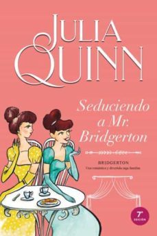 seduciendo a mr. bridgerton (serie bridgerton 4)-julia quinn-9788416327850
