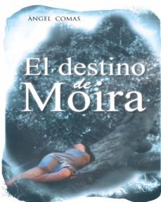 (i.b.d.) el destino de moira-angel comas puente-9788416339150
