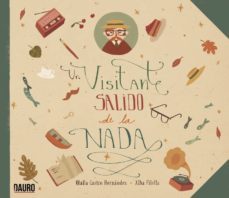 un visitante salido de la nada-olalla castro hernandez-alba filella-9788416340750