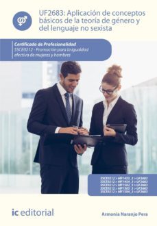 (i.b.d.) ssce0212 aplicacion de conceptos basicos de la teoria de genero y del lenguaje no sexista. promocion para la igualdad efectiva de mujeres y hombres.-armonia naranjo pera-9788416433650