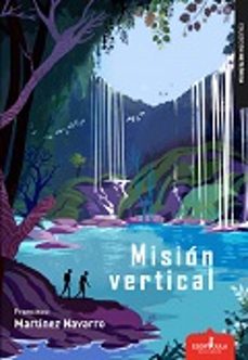 misión vertical-francisco martinez navarro-9788416485550