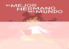 el mejor hermano del mundo-jose ignacio valenzuela-9788416490950