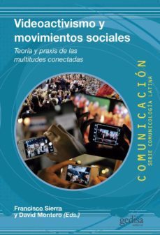 videoactivismo y movimientos sociales (ebook)-francisco sierra-david montero-9788416572250