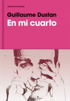en mi cuarto (ebook)-guillaume dustan-9788416709250