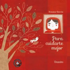 para cuidarte mejor-ximena garcia-9788416773350
