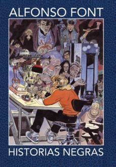 historias negras (edicion limitada)-alfonso font-9788416816750