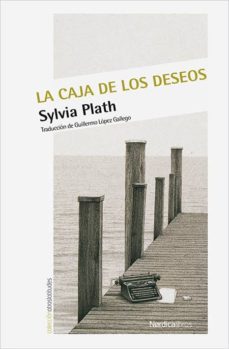 la caja de los deseos-sylvia plath-9788416830350