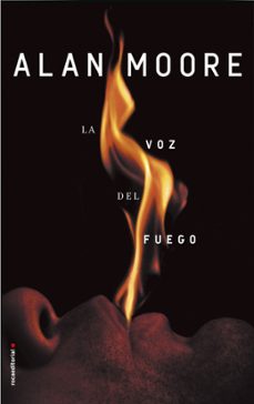 la voz del fuego-alan moore-9788416867950