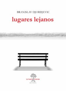 lugares lejanos-branislav djorjevic-9788417118150