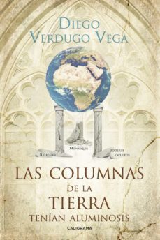 (i.b.d.) las columnas de la tierra tenian aluminosis-diego verdugo vega-9788417120450