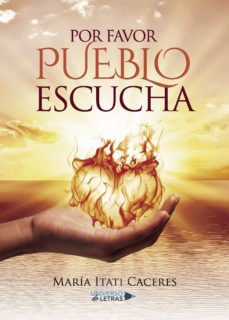 por favor pueblo escucha-maria itati caceres-9788417139650