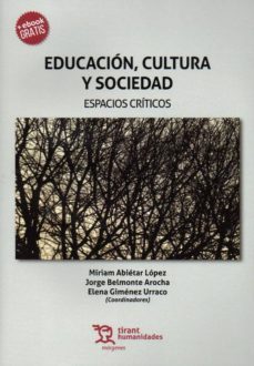 educacion, cultura y sociedad-miriam abietar lopez-jorge belmonte arocha-elena gimenez urraco-9788417203450