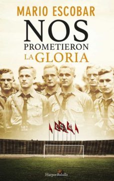 nos prometieron la gloria-9788417216450