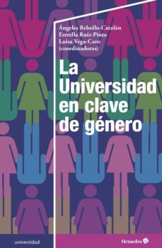 la universidad en clave de género (ebook)-angeles rebollo catalan-estrella ruiz pinto-luisa vega caro-9788417219550