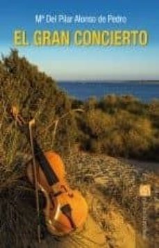 el gran concierto-maria del pilar alonso de pedro-9788417226350