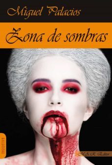 zona de sombras-miguel palacios-9788417433550