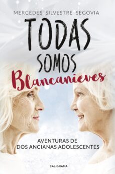 (i.b.d.) todas somos blancanieves-mercedes silvestre segovia-9788417447250