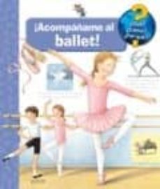 acompañame al ballet (¿que?, ¿como?, ¿por que?)-9788417492250