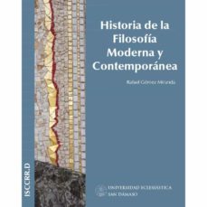 historia de la filosofia moderna y contemporanea-rafael gomez miranda-9788417561550
