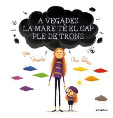 a vegades la mare te el cap ple de trons-bea taboada diez-9788417599850