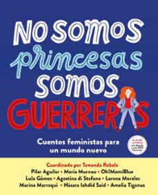 no somos princesas, somos guerreras-9788417605650