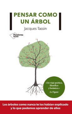 pensar como un arbol-jacques tassin-9788417622350