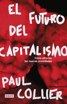 el futuro del capitalismo:como afrontar las nuevas ansiedades-9788417636050