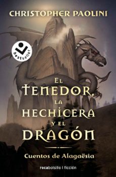 el tenedor, la hechicera y el dragón-christopher paolini-9788417821050