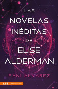 las novelas ineditas de elise alderman (ebook)-fani álvarez-9788417829650