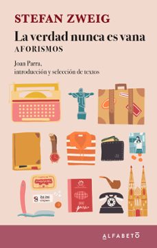la verdad nunca es vana (ebook)-stefan zweig-9788417951450