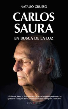 carlos saura: en busca de la luz-natalio grueso rodriguez-9788417954550
