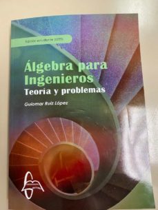 algebra para ingenieros. teoria y problemas-9788417969950