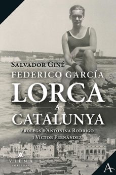 federico garcia lorca a catalunya-salvador gine-9788417998950