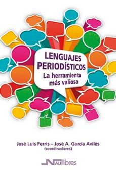 lenguajes periodisticos. la herramienta mas valiosa-9788418047350