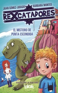 el misterio de punta escondida (rexcatadores 1) (ebook)-juan gomez jurado-barbara montes-9788418054150