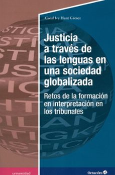 justicia a traves de las lenguas en una sociedad globalizada-coral ivy hunt gomez-9788418083150
