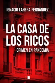 la casa de los ricos (ebook)-ignacio lahera fernandez-9788418117930