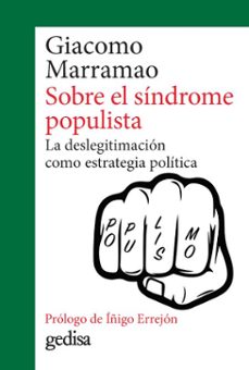 sobre el sindrome populista. la deslegitimacion como estrategia p olitica-giacomo marramao-9788418193750