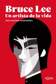 bruce lee. un artista de la vida: sus escritos esenciales-9788418223150