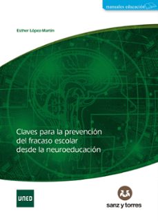 claves para la prevencion del fracaso escolar desde la neuroeducacion-e. martin lopez-9788418316050