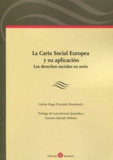 carta social europea y su aplicacion. los derechos sociales en serio-carlos hugo preciado domenech-9788418330650