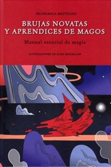 brujas novatas y aprendices de magos-francesca matteoni-9788418350450