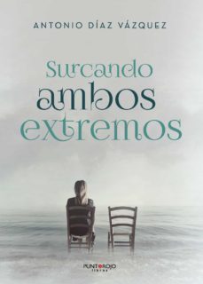 surcando ambos extremos (ebook)-antonio diaz vazquez-9788418361050