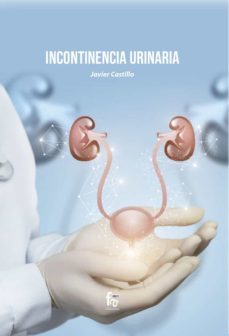 incontinencia urinaria-francisco javier castillo montes-9788418418150