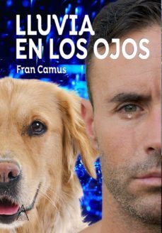lluvia en los ojos-fran camus-9788418479250