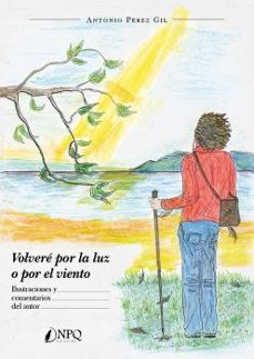 volvere por la luz o por el viento-antonio perez gil-9788418496950