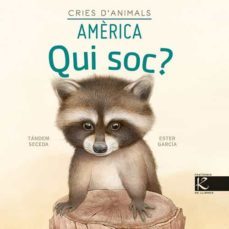 qui soc? cries d animals - america-9788418558450