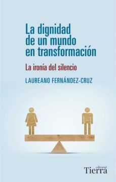 la dignidad de un mundo en transformacion (ebook)-laureano fernandez cruz-9788418582950