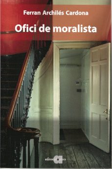 ofici de moralista-ferran archiles cardona-9788418618550