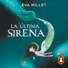 la ultima sirena (audiolibro)-eva millet-romy berntsen-9788418688850